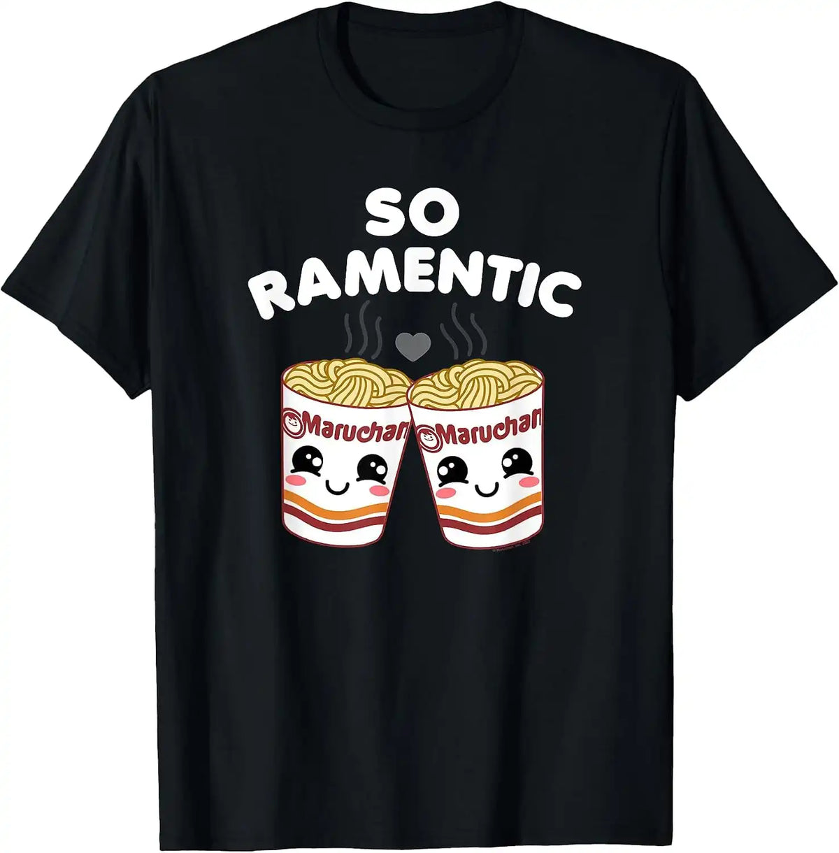 Maruchan Instant Lunch So Ramentic Lovely Ramen Cups T-Shirt