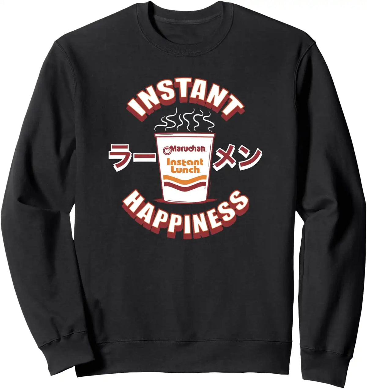 Maruchan Instant Happiness Steaming Ramen Soup Sweatshirt